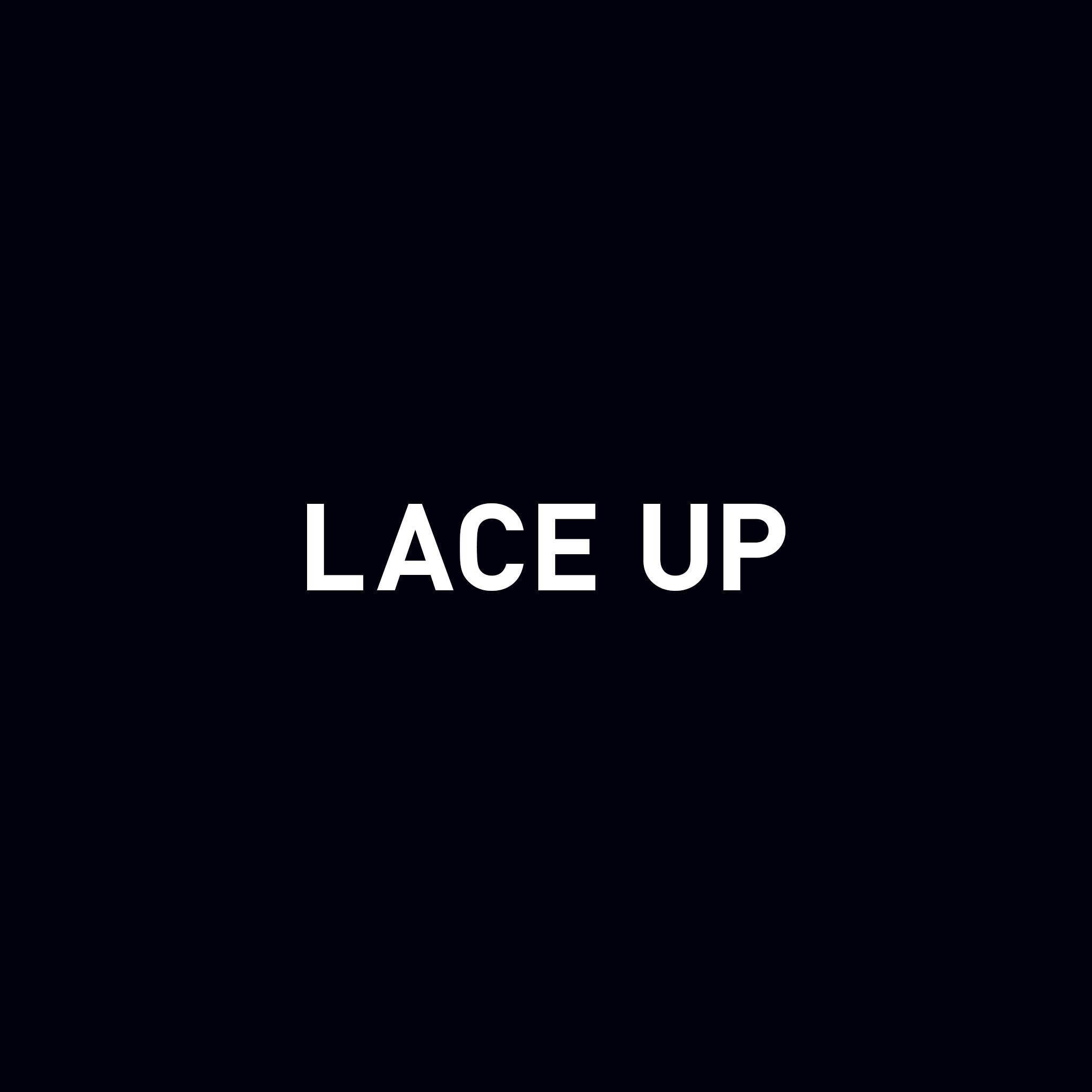 LACE UP